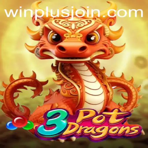 Unveiling the Enchanting World of 3PotDragons and the Strategy of Winplus