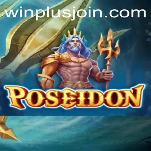 Dive into the Thrilling World of Poseidon: Master the Game and Discover Winplus Secrets