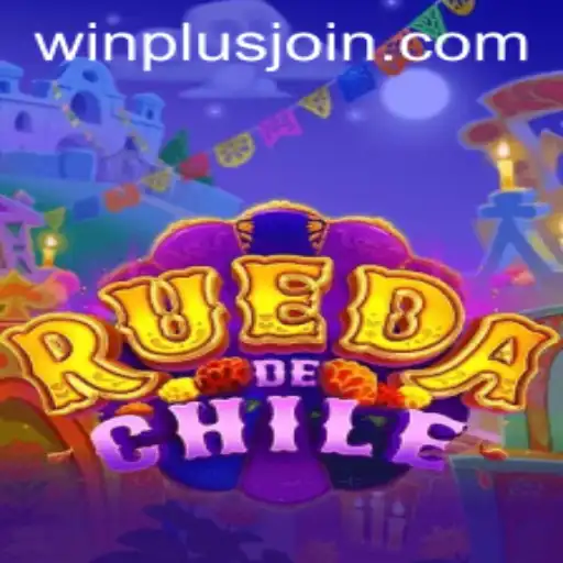 Discover the Thrill of RuedaDeChile and WinPlus: A Comprehensive Guide